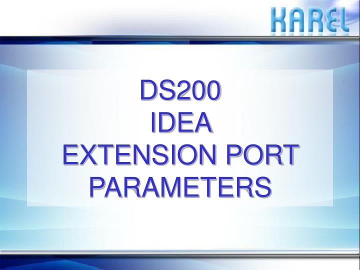 ds200 idea extension port parameters