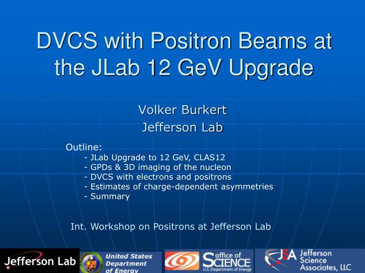 dvcs with positron beams at the jlab 12 gev upgrade