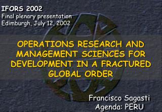 OPERATIONS RESEARCH AND MANAGEMENT SCIENCES FOR DEVELOPMENT IN A FRACTURED GLOBAL ORDER