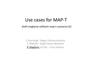 Use cases for MAP-T draft-maglione-softwire-map-t-scenarios-02