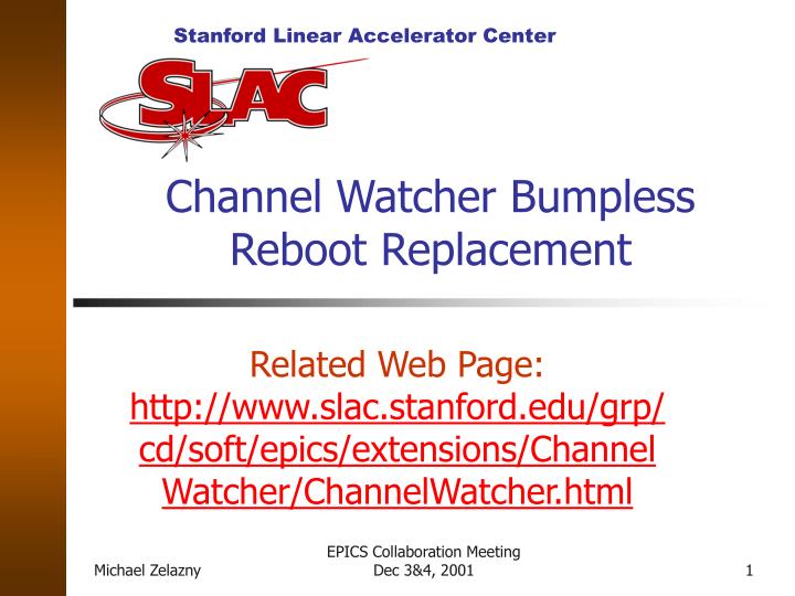 channel watcher bumpless reboot replacement
