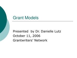 Grant Models