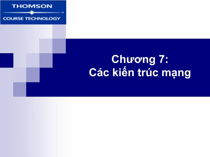 ch ng 7 c c ki n tr c m ng