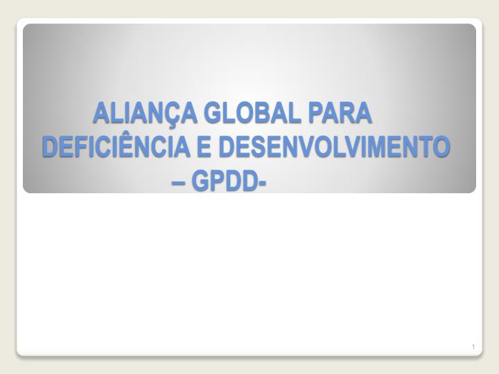 alian a global para defici ncia e desenvolvimento gpdd