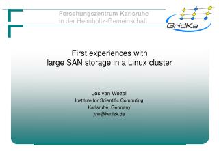 First experiences with large SAN storage in a Linux cluster