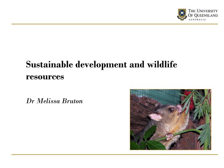 sustainable development and wildlife resources
