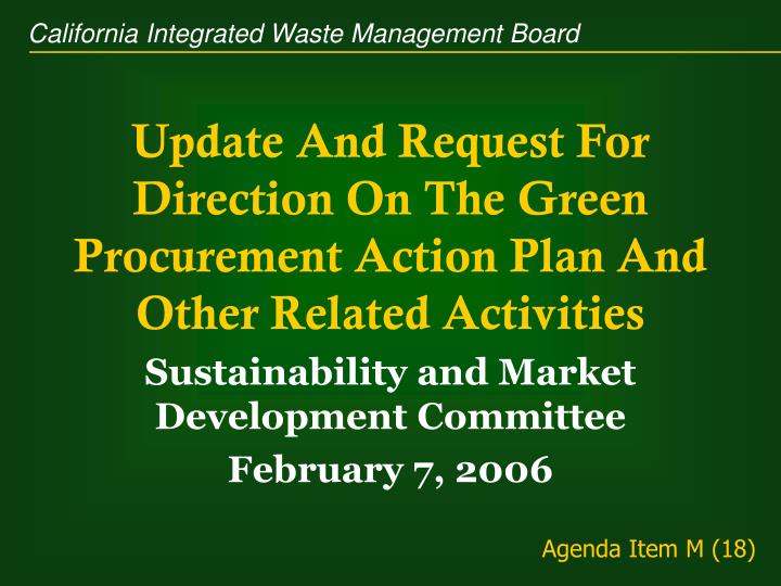 update and request for direction on the green procurement action plan and other related activities