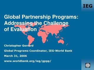 Global Partnership Programs: Addressing the Challenge of Evaluation