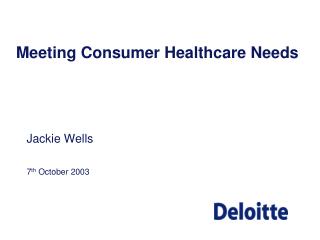 Meeting Consumer Healthcare Needs