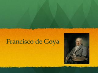 francisco de goya
