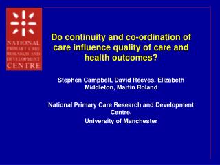 Do continuity and co-ordination of care influence quality of care and health outcomes?