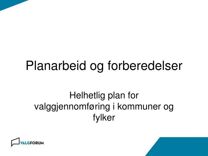 planarbeid og forberedelser