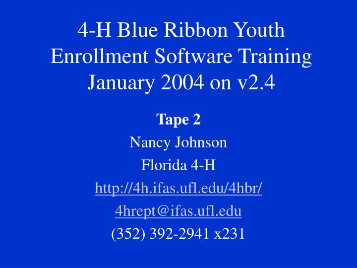 4 h blue ribbon youth enrollment software training january 2004 on v2 4