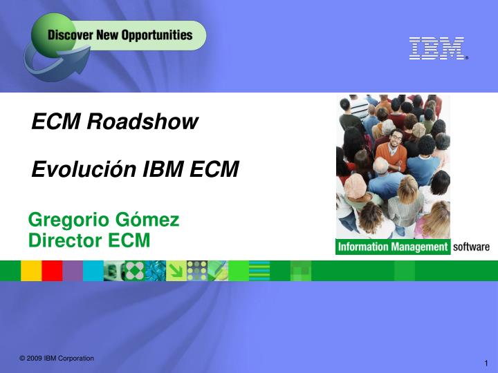 ecm roadshow evoluci n ibm ecm