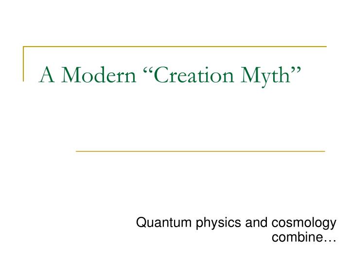 a modern creation myth