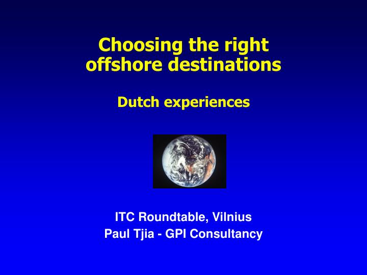 choosing the right offshore destinations dutch experiences
