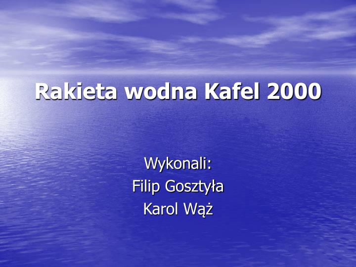 rakieta wodna kafel 2000