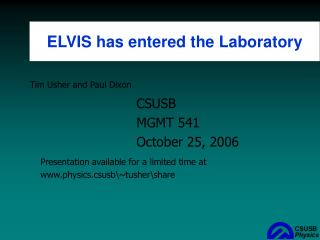 ELVIS has entered the Laboratory