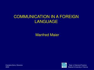 COMMUNICATION IN A FOREIGN LANGUAGE