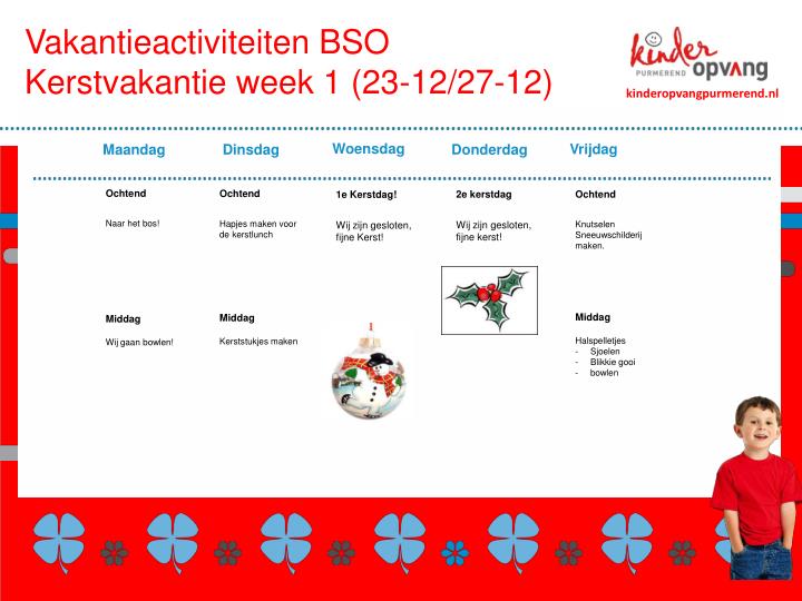 vakantieactiviteiten bso kerstvakantie week 1 23 12 27 12