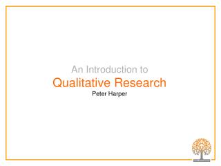 An Introduction to Qualitative Research Peter Harper