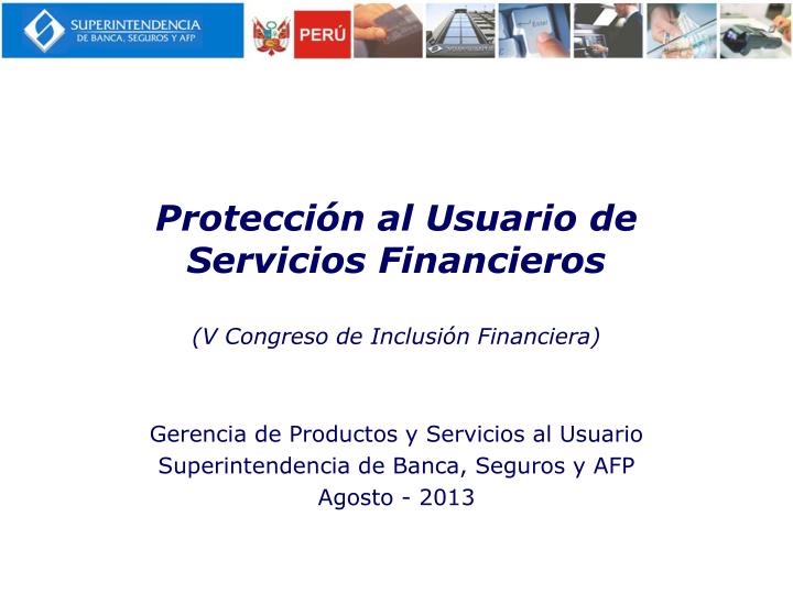 protecci n al usuario de servicios financieros v congreso de inclusi n financiera