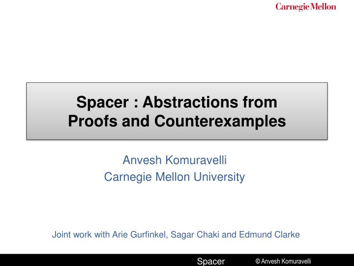 spacer abstractions from proofs and counterexamples