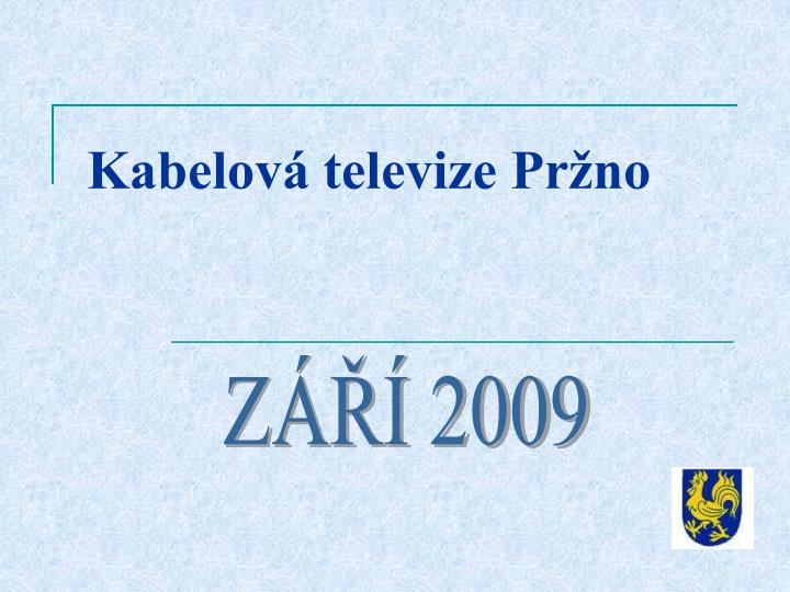 kabelov televize pr no