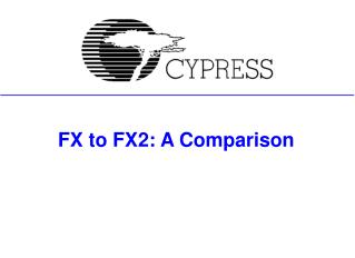FX to FX2: A Comparison