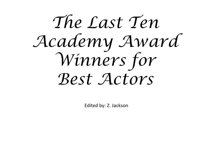the last ten academy award winners for best actors