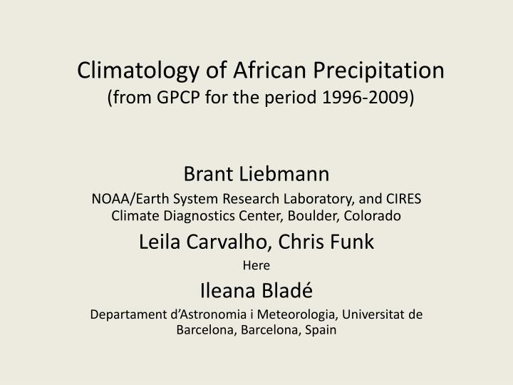 climatology of african precipitation from gpcp for the period 1996 2009