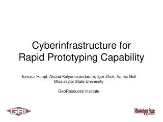 Cyberinfrastructure for Rapid Prototyping Capability