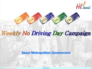 Weekly No Driving Day Campaign