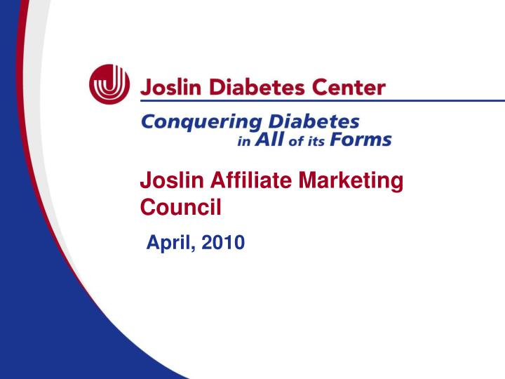 joslin affiliate marketing council