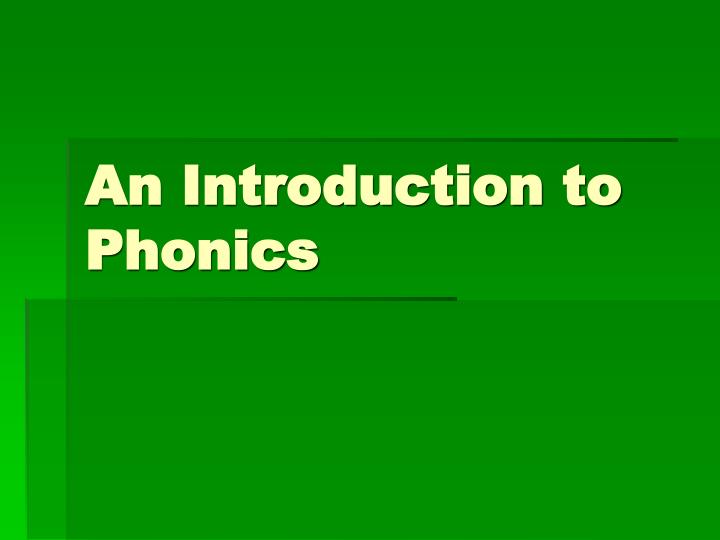 an introduction to phonics