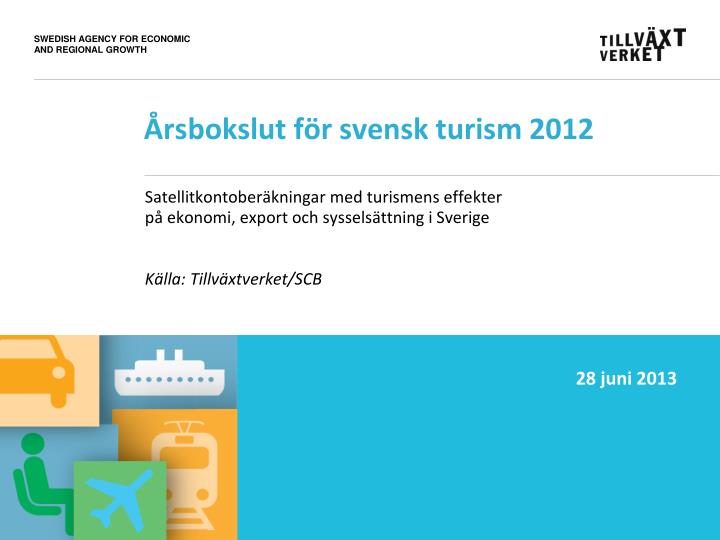 rsbokslut f r svensk turism 2012