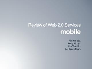 Review of Web 2.0 Services mobile