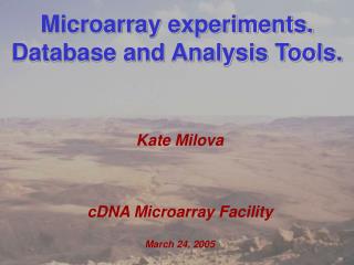 Microarray experiments. Database and Analysis Tools.