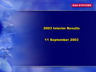 2003 Interim Results 11 September 2003