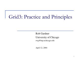 Grid3: Practice and Principles