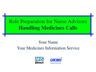 Role Preparation for Nurse Advisors Handling Medicines Calls