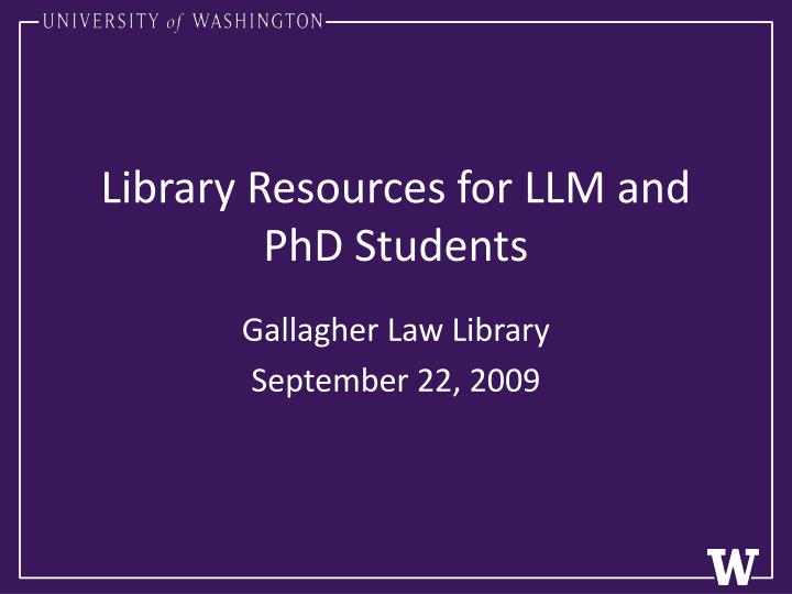 library resources for llm and phd students