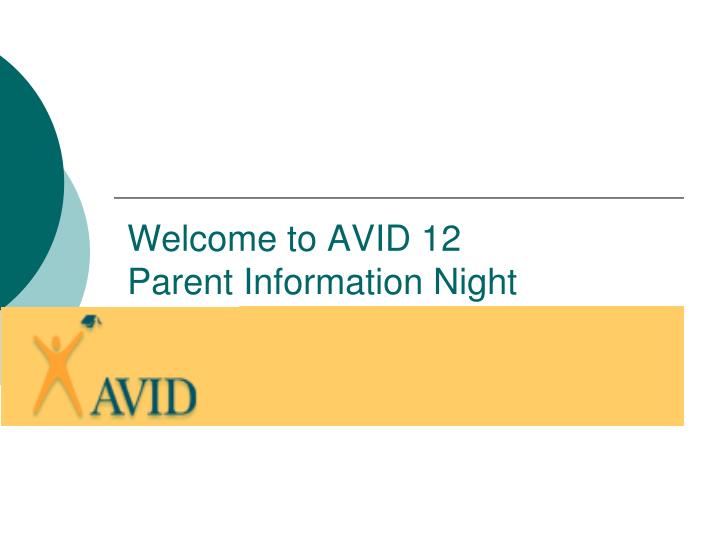 welcome to avid 12 parent information night
