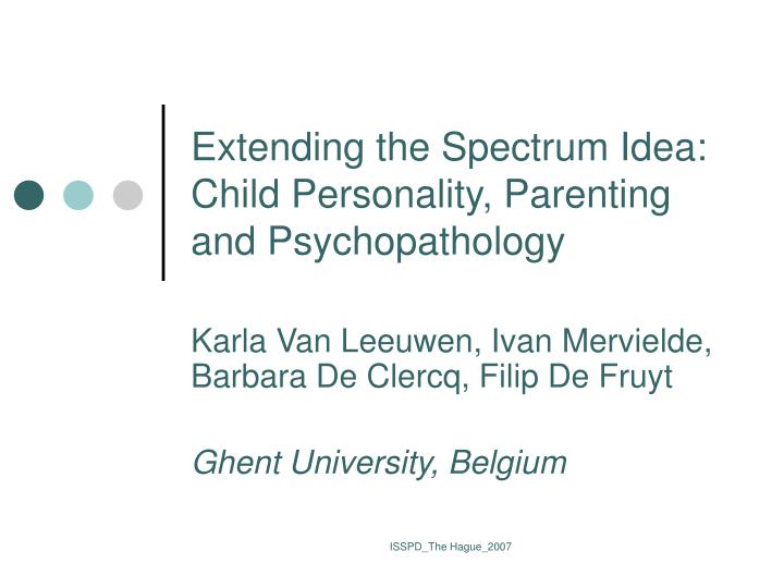 extending the spectrum idea child personality parenting and psychopathology