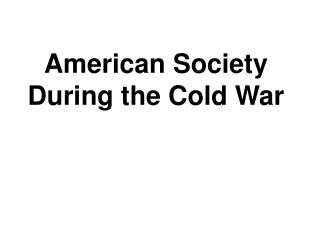 American Society During the Cold War