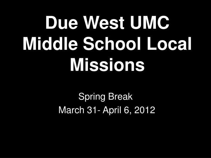 due west umc middle school local missions