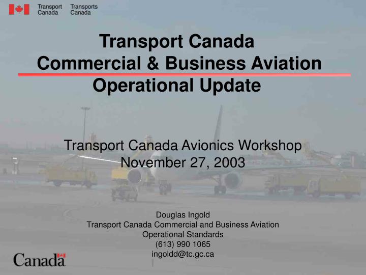 transport canada commercial business aviation operational update