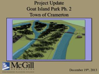 Project Update Goat Island Park Ph. 2 Town of Cramerton