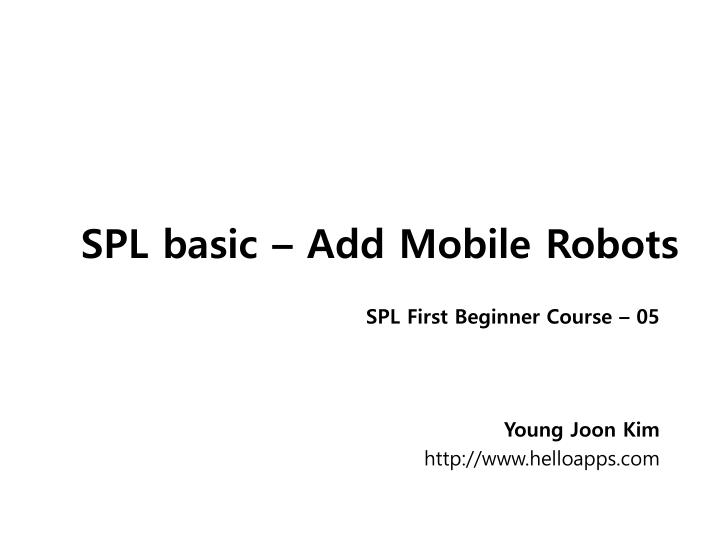spl basic add mobile robots