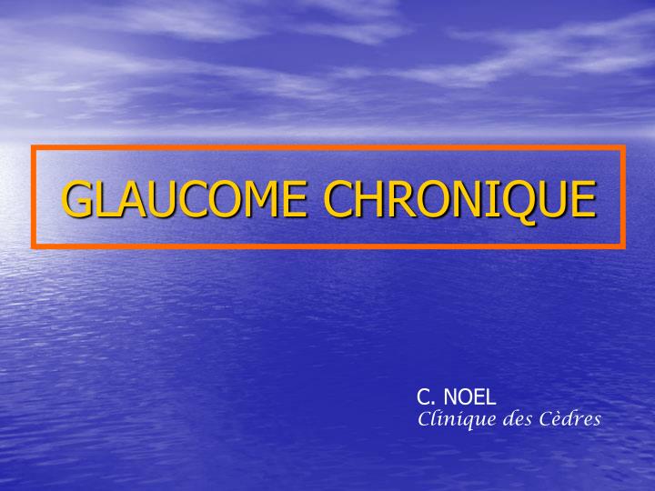 glaucome chronique